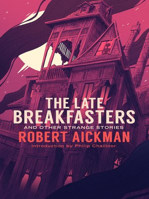 cover image of The Late Breakfasters and Other Strange Stories